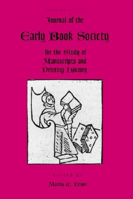 Journal of the Early Book Society v6 (Journal of the Early Book Society for the Study of Manuscrip)