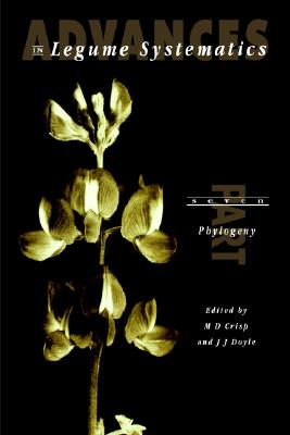 Advances in Legume Systematics Part 7. Phylogeny (Pt. 7)