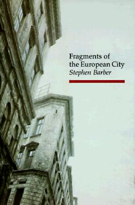 Fragments of the European City (Topographics)