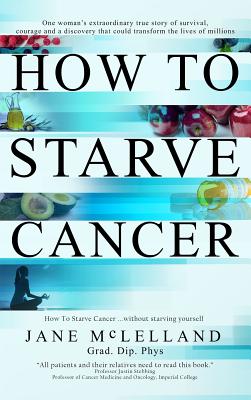 How to Starve Cancer