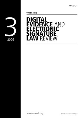 Digital Evidence and Electronic Signature Law Review - Volume 3