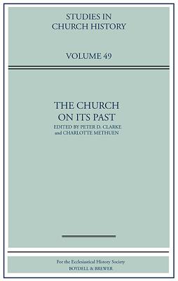 Image for The Church on its Past (Studies in Church History)