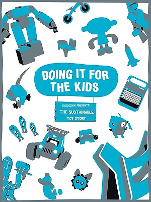 Doing It For The Kids: The Sustainable Toy Story