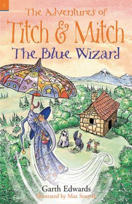 The Blue Wizard (Adventures of Titch & Mitch)