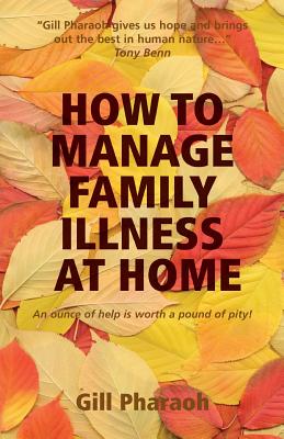 Image for HOW TO MANAGE FAMILY ILLNESS AT HOME