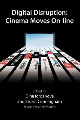Digital Disruption: Cinema Moves On-Line