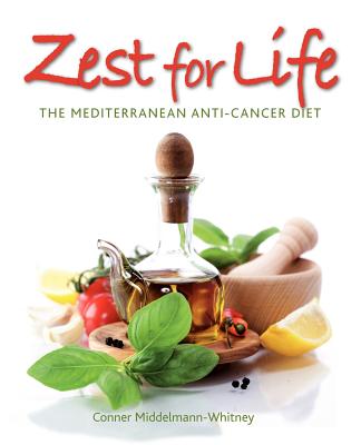 Image for Zest for Life: The Mediterranean Anti-Cancer Diet