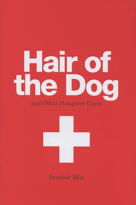 Image for Hair of the Dog: And Other Hangover Cures