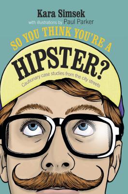 Image for So You Think You're A Hipster