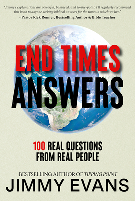 Image for End Times Answers: 100 Real Questions from Real People End Times Answers: 100 Real Questions from Real People