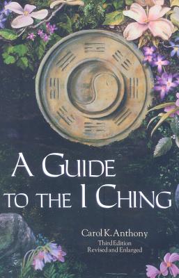 Guide to the I Ching (Revised, Enlarged)