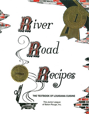 River Road Recipes The Textbook of Louisiana Cuisine