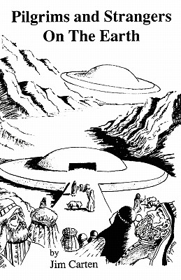 Image for Pilgrims and Strangers On The Earth Pilgrims and Strangers On The Earth