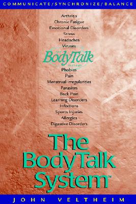 Image for The Body Talk System: The Missing Link to Optimum Health
