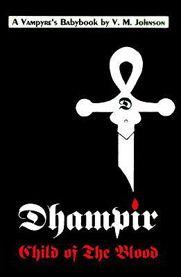 Dhampir, Child of the Blod: a Vampyre's Babybook