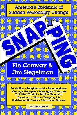 Image for Snapping: America's Epidemic of Sudden Personality Change, 2nd Edition