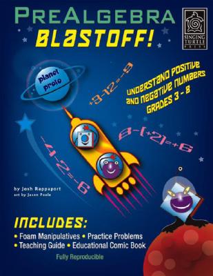PreAlgebra Blastoff!: Understand Positive and Negative Numbers, Grades 3-8