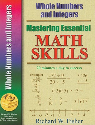 Mastering Essential Math Skills WHOLE NUMBERS AND INTEGERS Image for Mastering Essential Math Skills WHOLE NUMBERS AND INTEGERS