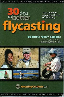 30 Days to Better Flycasting