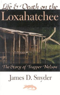 Life And Death On The Loxahatchee: The Story of Tr