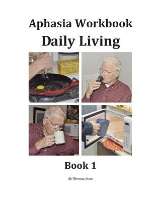 Image for Aphasia Workbook Daily Living Book 1 Aphasia Workbook Daily Living Book 1