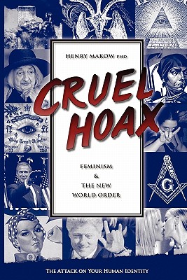 Image for Cruel Hoax: Feminism and the New World Order
