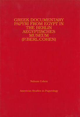 Greek Documentary Papyri from Egypt in the Berlin Aegyptisches Museum (Levant Supplementary Series)