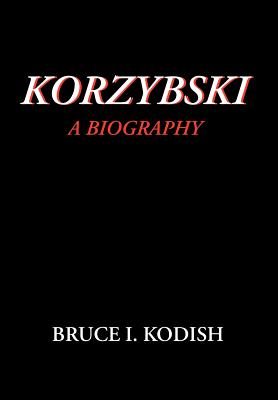 Image for Korzybski: A Biography