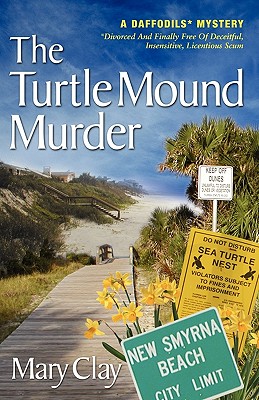 The Turtle Mound Murder: A Daffodils Mystery