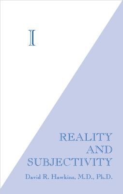 I Reality and Subjectivity