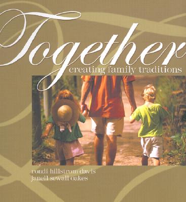 Together: Creating Family Traditions