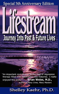 Lifestream: Journey Into Past & Future Lives