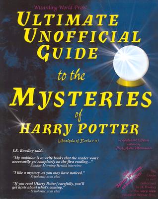Ultimate Unofficial Guide to the Mysteries of Harry Potter