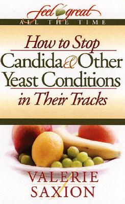 How to Stop Candida & Other Yeast Conditions in Their Tracks