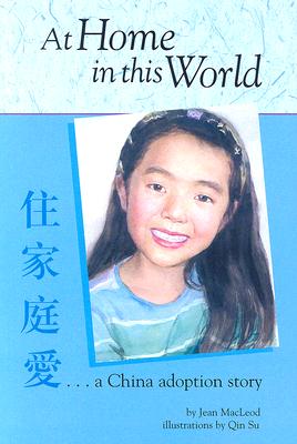 At Home in This World, A China Adoption Story