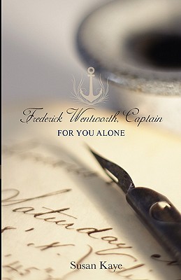For You Alone (Frederick Wentworth, Captain; Book 2)