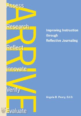 Arrive: Improving Instruction through Reflective Journaling