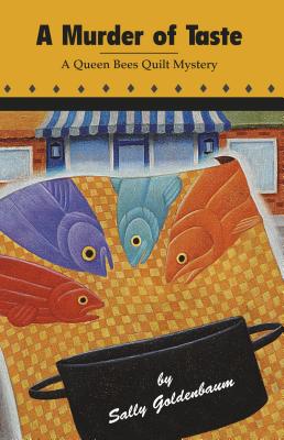 A Murder of Taste: A Queen Bees Quilt Mystery