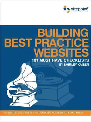 Deliver First Class Websites: 101 Essential Checklists