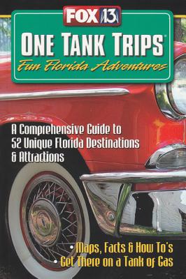Image for One Tank Trips: Fun Florida Adventures One Tank Trips: Fun Florida Adventures