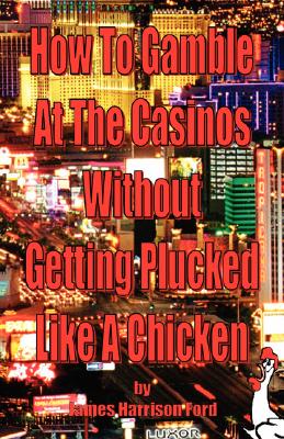 Image for How to gamble at the casinos without getting plucked like a chicken