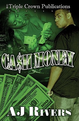 Cash Money: (Triple Crown Publications Presents)
