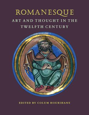 Romanesque Art and Thought in the Twelfth Century (The Index of Christian Art: Occasional Papers)