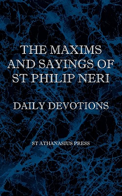 Image for The Maxims and Sayings of St Philip Neri