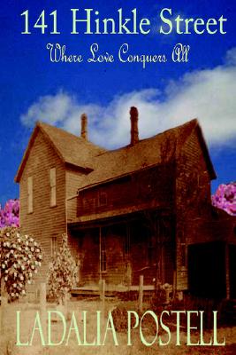 141 Hinkle Street Where Love Conquers All