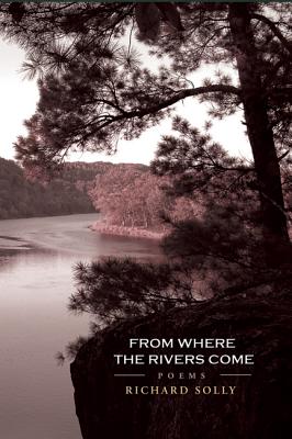 From Where the Rivers Come: Poems