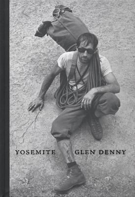 Glen Denny: Yosemite in the Sixties