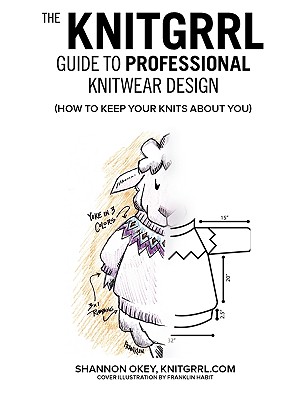 Image for The Knitgrrl Guide to Professional Knitwear Design