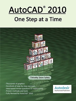AutoCAD 2010: One Step at a Time