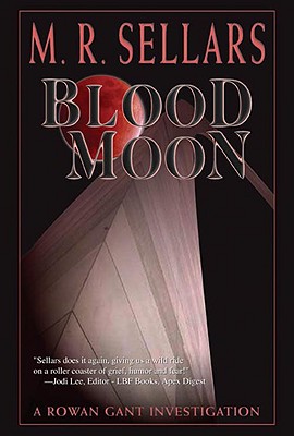 Blood Moon (Rowan Gant Investigations)